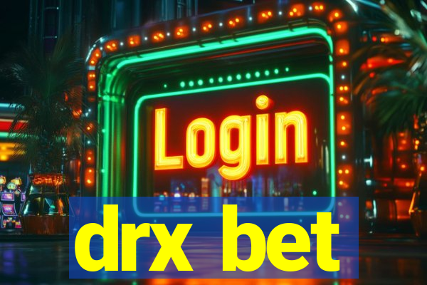 drx bet